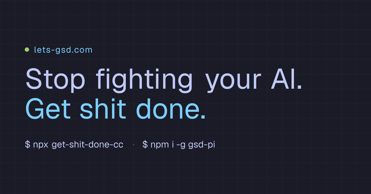 GSD — Get Shit Done | Spec-driven AI coding that actually ships